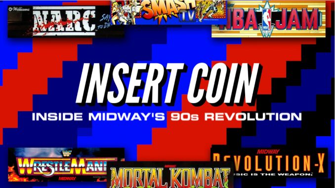 Insert Coin: Inside Midway's '90s Revolution